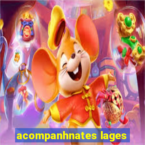 acompanhnates lages